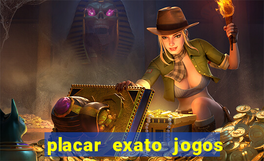 placar exato jogos de hoje